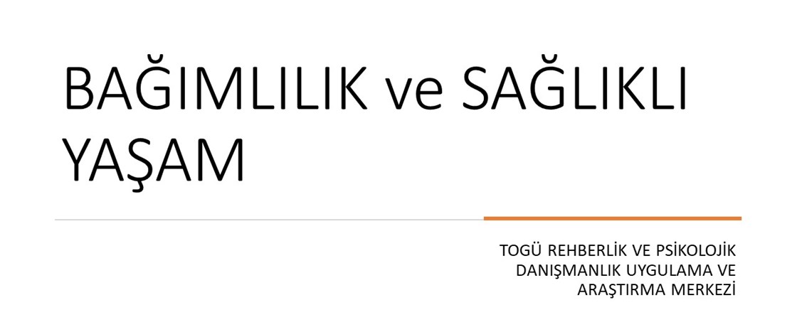 Bağımlılık ve Sağlıklı Yaşam